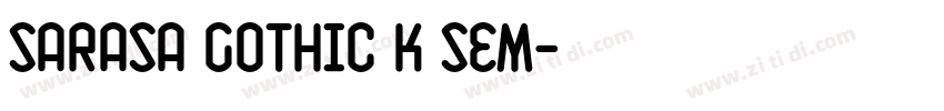 Sarasa Gothic K Sem字体转换